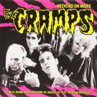 Cramps - Weekend On Mars: Club 57