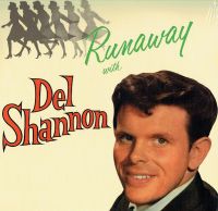 Del Shannon - Runaway With
