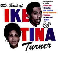 Ike & Tina Turner - The Soul Of Ike & Tina Turner