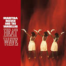 Martha Reeves And The Vandellas - Heat Wave
