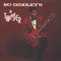 Bo Diddley - A Twister
