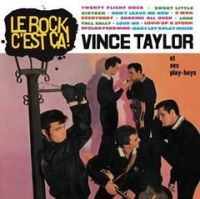 Vince Taylor et ses Play-Boys - Le Rock C'Est Ca !
