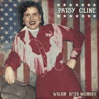 Patsy Cline - Walkin' After Midnight / Stop, Look And Listen