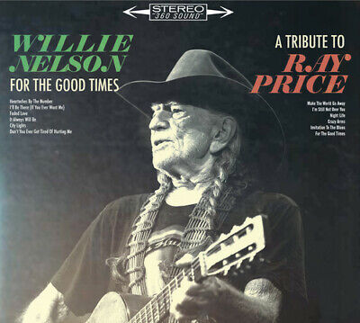 Willie Nelson - For The Good Times - A Tribute To Ray Price