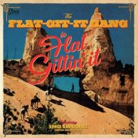 Flat-Git-It Gang - Is Flat Gittin' It