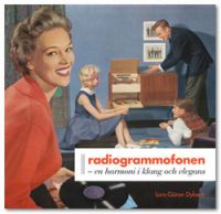 Radiogrammofonen - En Harmoni i Klang Och Elegans