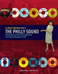 Dave Moore and Jason Thornton - The Philly Sound - The There's That Beat ! Guido To