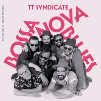 TT Syndicate - Bossa Nova Blues / Congo Dandy From Cape Town