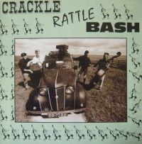 Crackle Rattle Bash - Crackle Rattle Bash