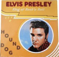 Elvis Presley - King Of Rock'n Roll - Hound Dog