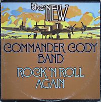 The New Commander Cody Band - Rock N' Roll Again