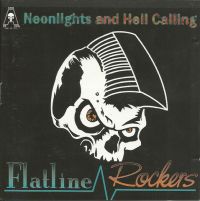 Flatline Rockers - Neonlights And hell Calling