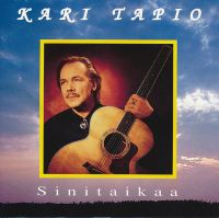Kari Tapio - Sinitaikaa