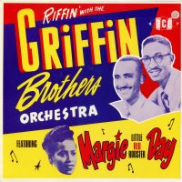 Griffin Brothers Orchestra - Riffin' With The Griffin Brothers Orchestra