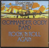 The New Commander Cody Band - Rock'n Roll Again