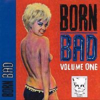 VA: - Born Bad Vol. 1