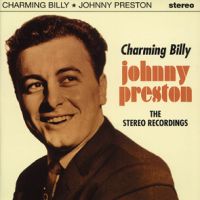 Johnny Preston - Charming Billy Stereo Recordings