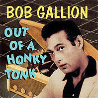 Bob Gallion - Out Of Honky Tonk