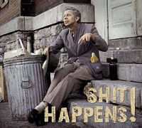 VA: - Shit Happens - Songs Of Everyday Life