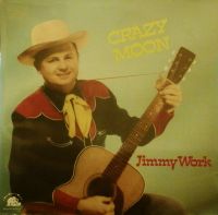 Jimmy Work - Crazy Moon