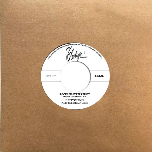 J. Guitar Pony and the Dillingers: Rockabillyterveiset 7" single