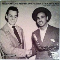 Preston Love & His Orchestra - Johnny Otis Presents