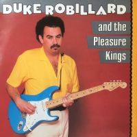 Duke Robillard And The Pleasure Kings - Duke Robillard And The Pleasure Kings