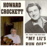 Howard Crockett - My Lil's Run Off