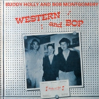 Buddy Holly And Bob Montgomery - Western And Bop