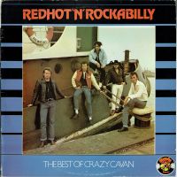 Crazy Cavan And The Rhythm Rockers - Red Hot 'n' Rockabilly - The Best Of Crazy Cavan