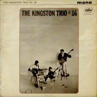 Kingston Trio - The Kingston Trio No. 16