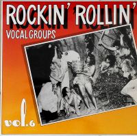 VA: - Rockin' Rollin' Vocal Groups Vol. 6