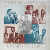 Tarheel Slim & Little Ann - Lock Me In Your Heart
