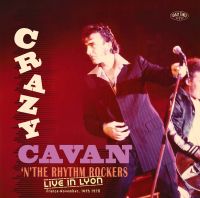 Crazy Cavan & The Rhythm Rockers - Live in Lyon, France – November 10th 1978