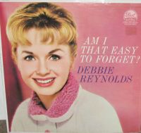 Debbie Reynolds - Am I That Easy To Forget ?