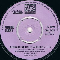Mungo Jerry - Alright, Alright Alright / Little Miss Hipshake
