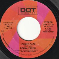 Donna Fargo - Funny Face / How Close You Came (To Being Gone)