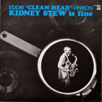 Eddie Clean Head Vinson - Kidney Stew Is Fine