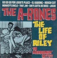 A-Bones - The Life Of Riley - 15 Kaboomin Hits
