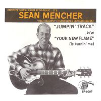 Sean Mencher - Jumpin' Track / Your New Flame (Is Burning Me)