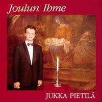 Jukka Pietilä - Joulun Ihme