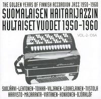 VA: - Suomalaisen Haitarijazzin Kultaiset Vuodet Vol 2. 1950-56