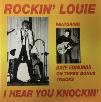 Rockin' Louie - I Hear You Knockin'