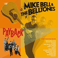 Mike Bell & The Belltones - Payback LP + CD