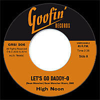 High Noon - Let’s Go Daddy-O / Hanging From The Old Oak Tree
