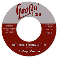B. Cupp Combo - Hot Rod Friday Night / Go, Come Back