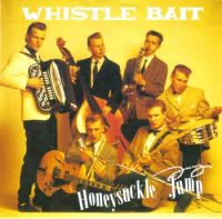Whistle Bait - Honeysuckle Jump / Dream A Little Dream Of Me