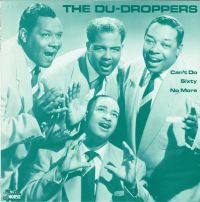 Du-Droppers - Can't Do Sixty No More