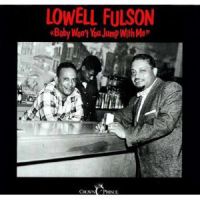 Lowell Fulson - Baby Won't You Jump With Me 2LP