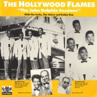 Hollywood Flames - The John Dolphin Sessions